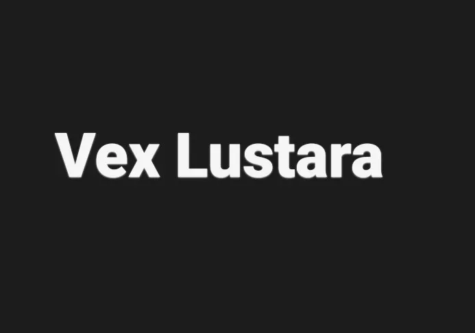 Vex Lustara