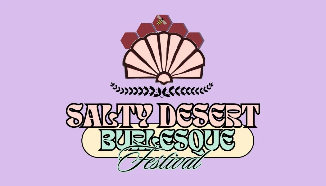 Salty Desert Burlesque Festival
