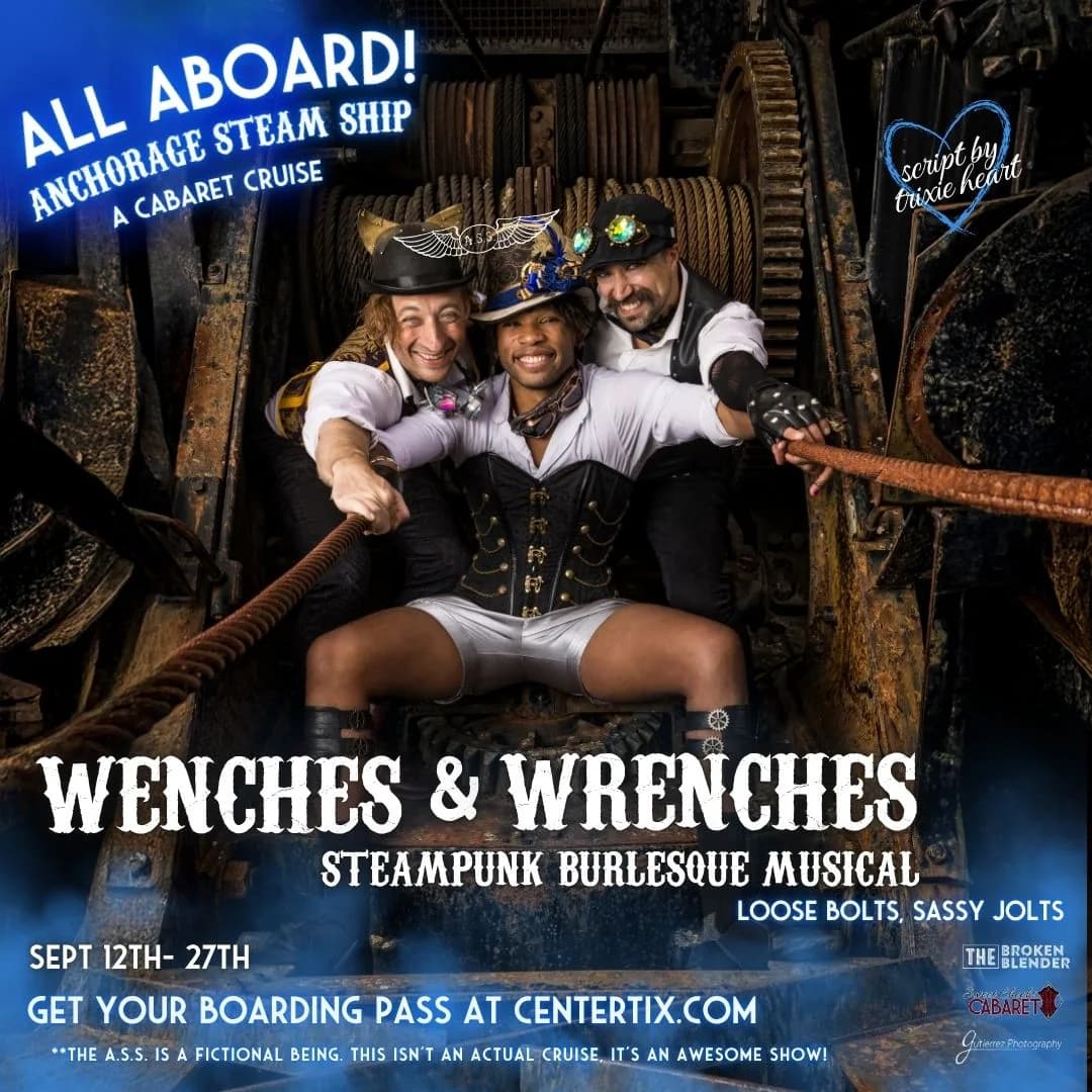 Wenches & Wrenches Steampunk Burlesque Musical