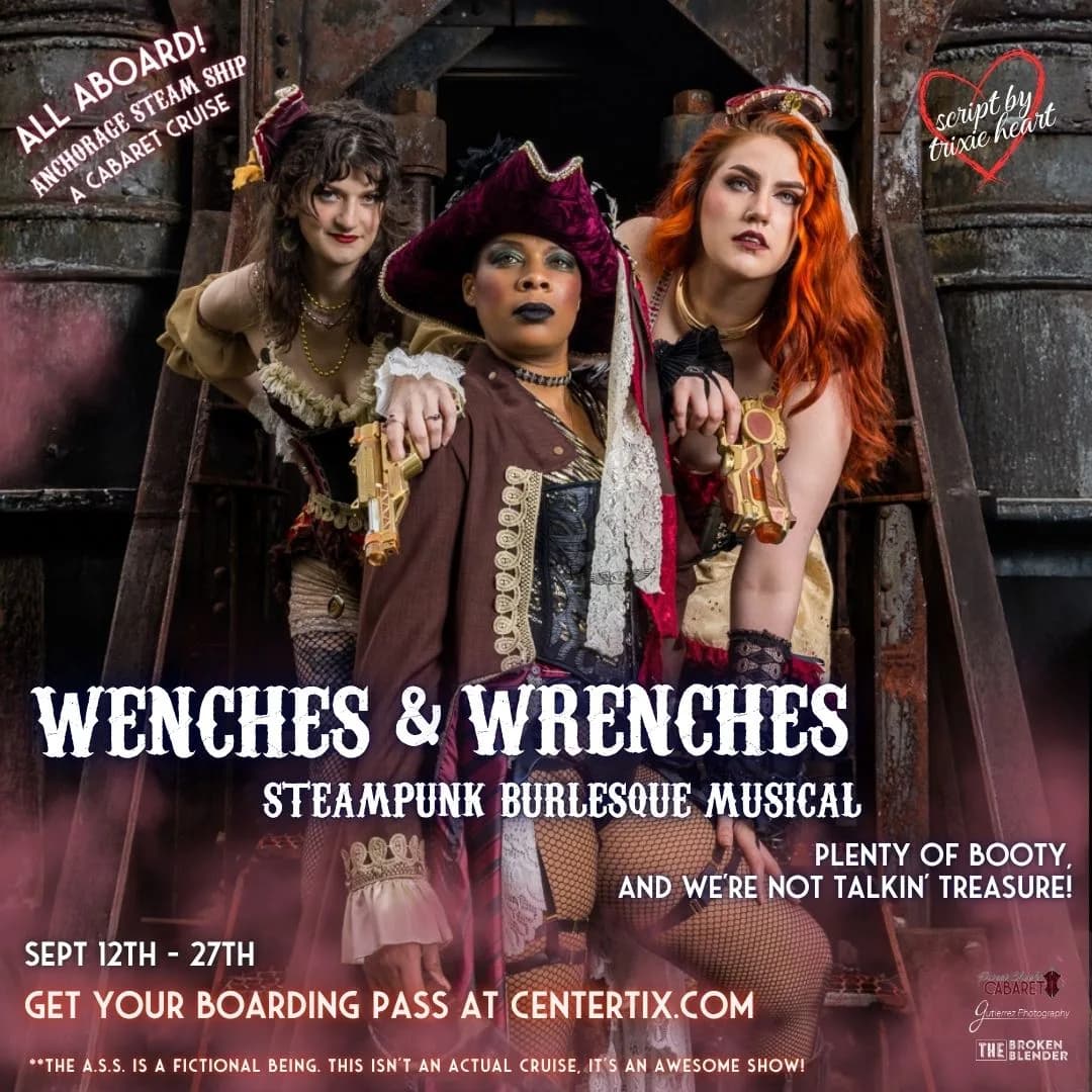 Wenches & Wrenches Steampunk Burlesque Musical