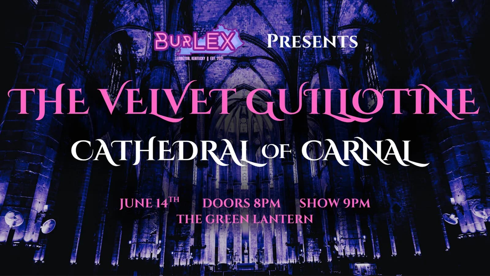 BurLEX Presents: The Velvet Guillotine: Cathedral of Carnal!