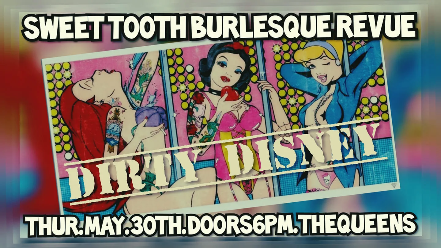 Dirty D*sney: Bums, Boobs, Burlesque!