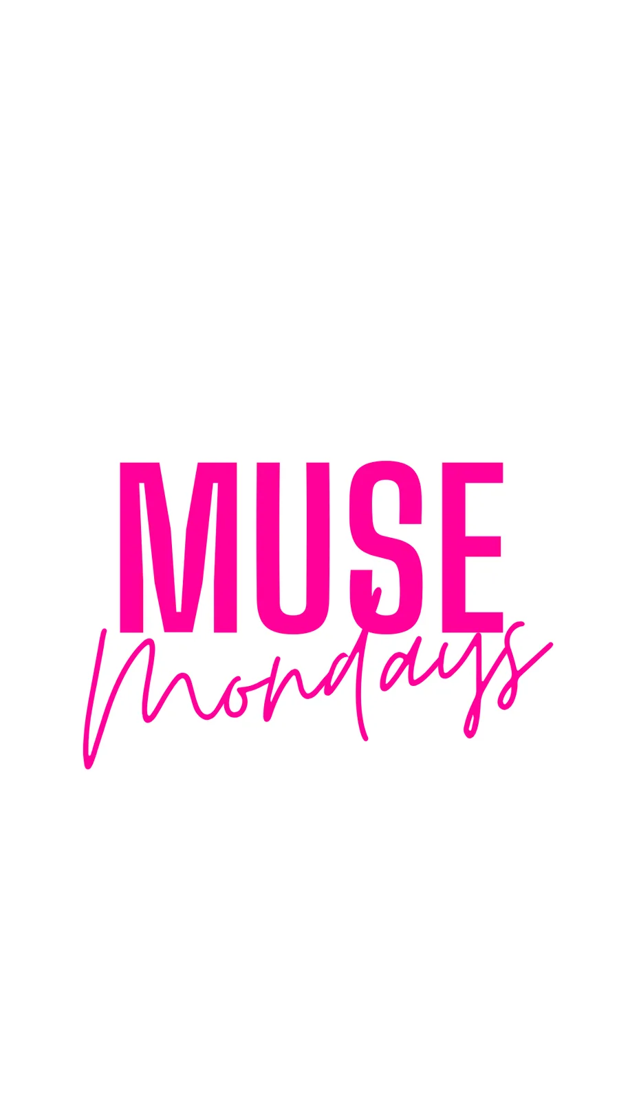 Muse Mondays