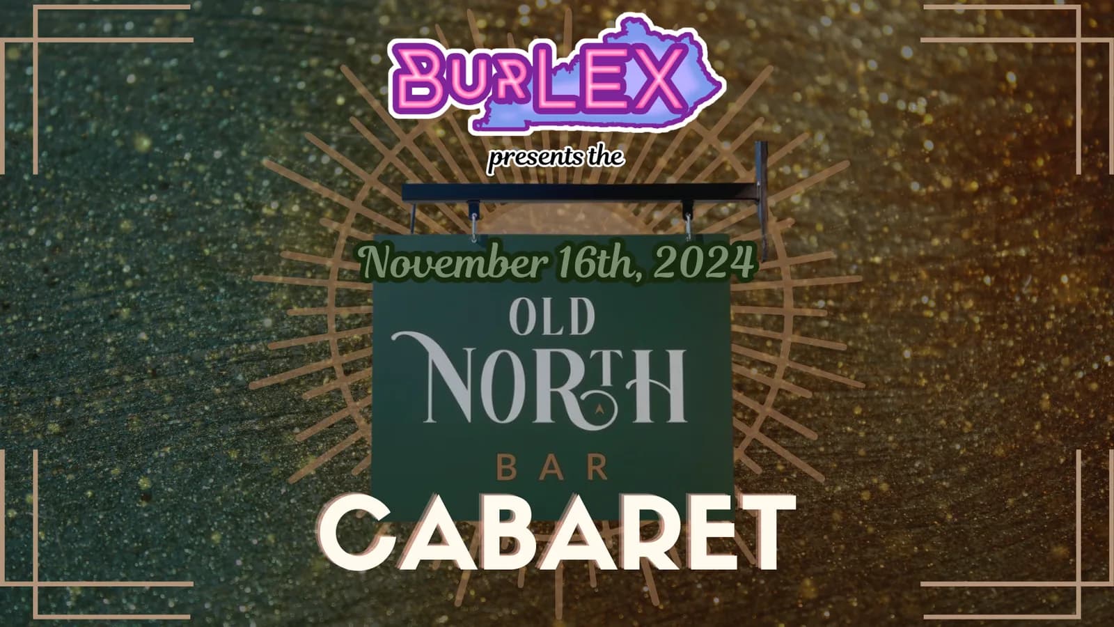 BurLEX presents: Old North Bar Cabaret