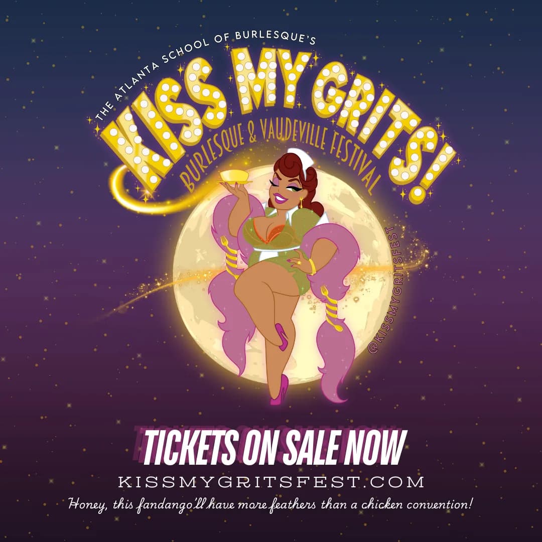 The Kiss My Grits! Burlesque & Vaudeville Festival