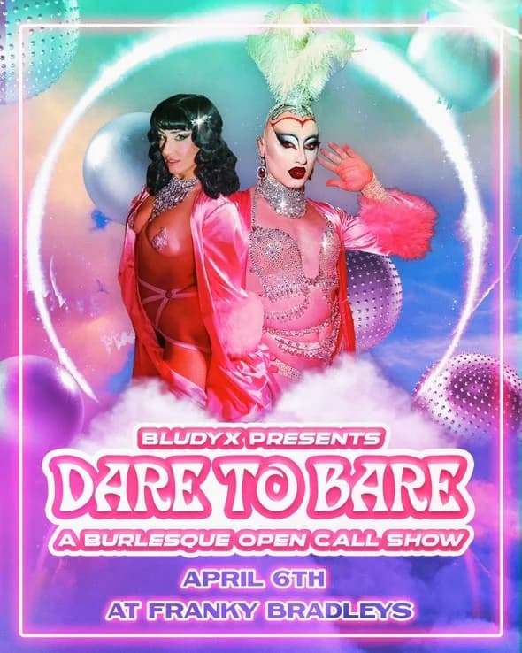 Dare to Bare: Burlesque Open Call Show